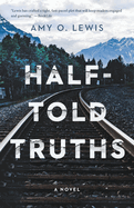 Half-Told Truths (Colorado Skies)