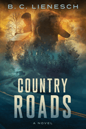 Country Roads (The Jackson Clay & Bear Beauchamp Series)