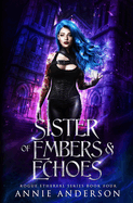 Sister of Embers & Echoes