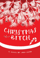 Christmas Bitch