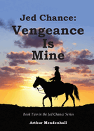 Jed Chance: Vengeance Is Mine