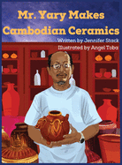 Mr. Yary Makes Cambodian Ceramics