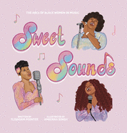 Sweet Sounds: The ABCs of Black Women in Music