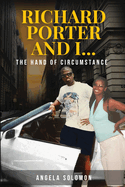 Richard Porter and I: The Hand of Circumstance