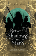 Between Shadows & Stars