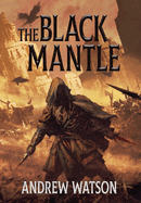 The Black Mantle (The Shadowbinders Trilogy)