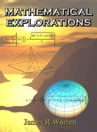 Mathematical Explorations: An Album of Research Reports