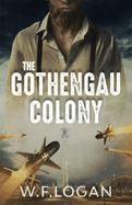 The Gothengau Colony