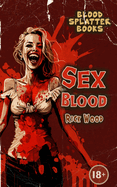 Sex Blood (Blood Splatter Books)