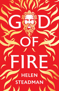 God of Fire: Greek Myths A New Retelling (Aphrodite & Hephaestus)