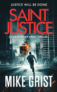 Saint Justice (Christopher Wren Thrillers)