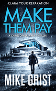 Make Them Pay (Christopher Wren Thrillers)