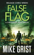 False Flag (Christopher Wren Thrillers)