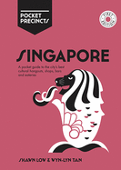 Singapore Pocket Precincts: A Pocket Guide to the