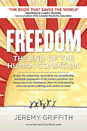 FREEDOM: The End of the Human Condition