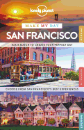 Lonely Planet Make My Day San Francisco Guide