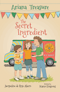 Ariana Treasure - The Secret Ingredient (Ariana Treasure, 2)