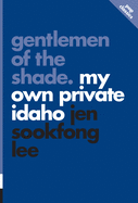 Gentlemen of the Shade: My Own Private Idaho (Pop Classics)