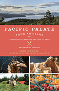 Pacific Palate: Food Artisans of Vancouver Island