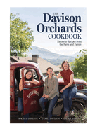 The Davison Orchards Cookbook: Favourite Recipes