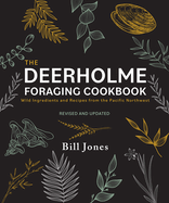 The Deerholme Foraging Cookbook: Wild Ingredients