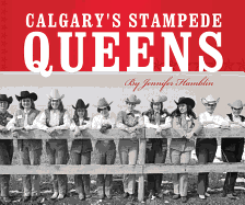 Calgary's Stampede Queens