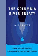 The Columbia River Treaty: A Primer (An RMB Manifesto)