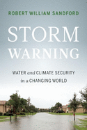 Storm Warning: Water and Climate Security in a Ch