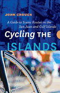 Cycling the Islands: A Guide to Scenic Routes on