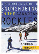 A Beginner's Guide to Snowshoeing in the Canadian