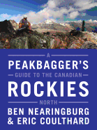 A Peakbagger's Guide to the Canadian Rockies: Nor