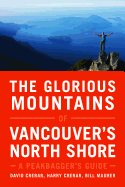 The Glorious Mountains of Vancouver├óΓé¼Γäós North Shore