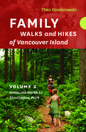 Family Walks and Hikes of Vancouver Island: Vol 2