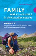 Family Walks and Hikes in the Canadian Rockies -