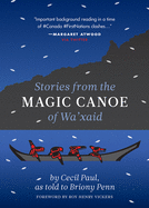 Stories from the Magic Canoe of Wa├óΓé¼Γäóxaid