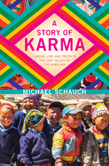 A Story of Karma: Finding Love and Truth in the L