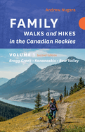 Family Walks & Hikes Canadin Rockies Vol 1