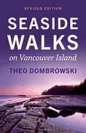 Seaside Walks on Vancouver Island: Revised Edition