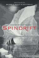 Spindrift: A Canadian Book of the Sea