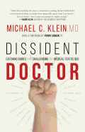 Dissident Doctor: My Life Catching Babies and Cha