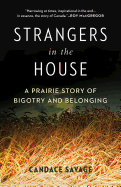 Strangers in the House: A Prairie Story of Bigotry and Belonging