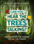 Can You Hear the Trees Talking?: Discovering the