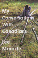 My Conversations with Canadians (Essais)