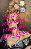 Rosa's Very Own Personal Revolution (Qc Fiction)