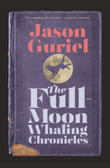 Full-Moon Whaling Chronicles, The