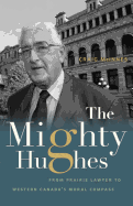 The Mighty Hughes: From Prairie Lawyer to Western