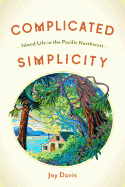 Complicated Simplicity: Island Life in the Pacifi