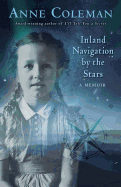 Inland Navigation by the Stars: A Memoir