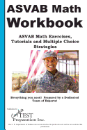 'ASVAB Math Workbook: ASVAB Math Exercises, Tutorials and Multiple Choice Strategies'