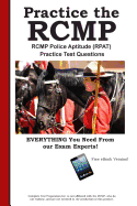RCMP Practice!: RCMP Police Aptitude (RPAT) Practice Test Questions